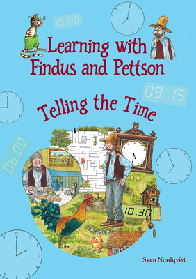 Learning with Findus and Pettson: Telling the Time 1912480905 Book Cover