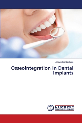 Osseointegration In Dental Implants 6209464106 Book Cover