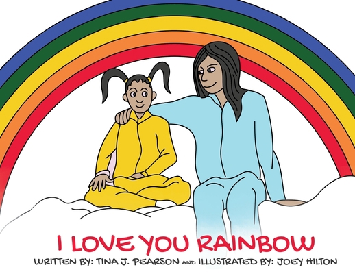 I Love You Rainbow B0BD67JSJN Book Cover
