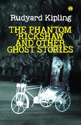 The Phantom 'Rickshaw and Other Ghost Stories 9391343058 Book Cover