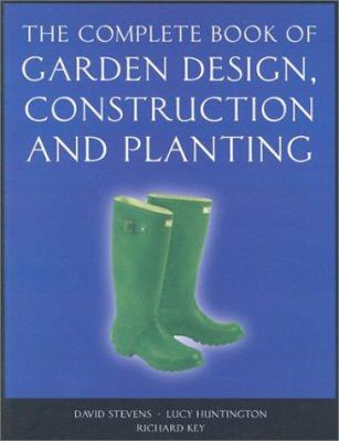 The Complete Book of Garden Design, Constructio... 1841881724 Book Cover
