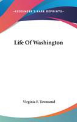 Life Of Washington 0548537259 Book Cover