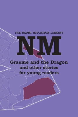 Graeme and the Dragon and other stories for you... 184921039X Book Cover