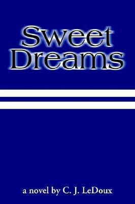 Sweet Dreams 0595267610 Book Cover