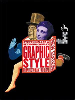 Graphic Style: From Victorian to Digital 0810929848 Book Cover
