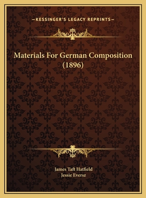 Materials For German Composition (1896) 1169572634 Book Cover