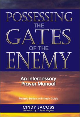 Possessing the Gates of the Enemy: An Intercess... 0551026529 Book Cover