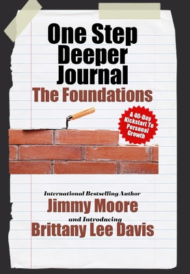 One Step Deeper Journal: The Foundations: A 40-... 1088032583 Book Cover