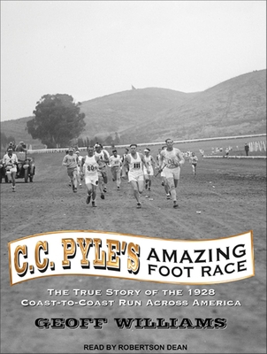 C. C. Pyle's Amazing Foot Race: The True Story ... 1452611092 Book Cover