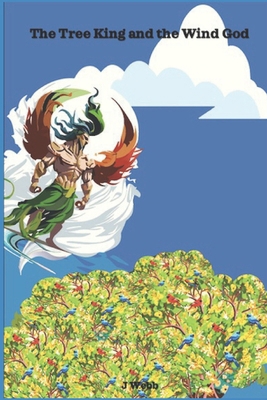 The Tree King and the Wind God B0CZHLXCZ4 Book Cover