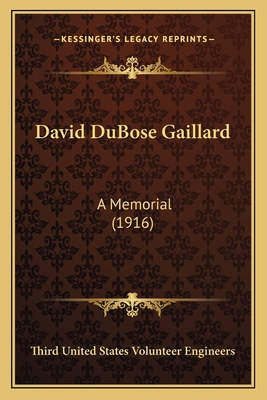 David DuBose Gaillard: A Memorial (1916) 116659064X Book Cover