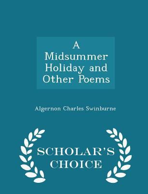 A Midsummer Holiday and Other Poems - Scholar's... 1297129830 Book Cover