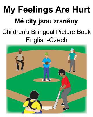 English-Czech My Feelings Are Hurt/Mé city jsou... 107511926X Book Cover