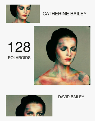 David Bailey: 128 Polaroids 3958297021 Book Cover