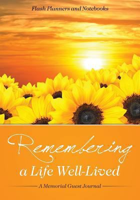 Remembering a Life Well-Lived: A Memorial Guest... 1683779576 Book Cover