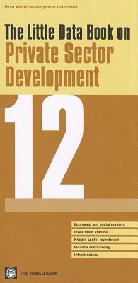 The Little Data Book on Private Sector Developm... 0821389955 Book Cover