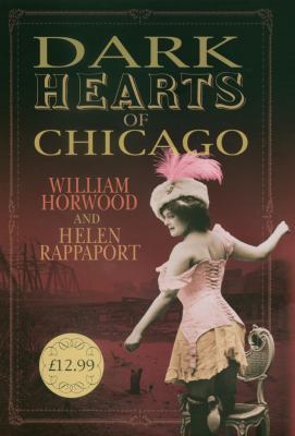 Dark Hearts of Chicago 0091796539 Book Cover
