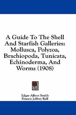 A Guide To The Shell And Starfish Galleries: Mo... 1436899168 Book Cover