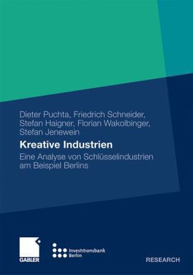 Kreative Industrien: Eine Analyse Von Schlüssel... [German] 3834915815 Book Cover