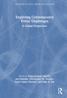 Exploring Contemporary Police Challenges: A Glo... 0367683342 Book Cover