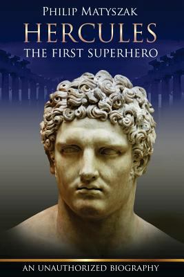 Hercules: The First Superhero 0988106655 Book Cover