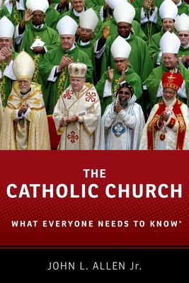 The Catholic Church: What Everyone Needs to Know® 0199975108 Book Cover