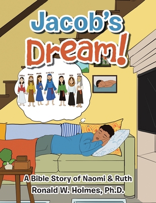 Jacob's Dream!: A Bible Story of Naomi & Ruth B0DYJH61CL Book Cover