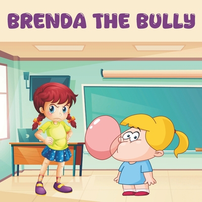 Brenda the Bully B0CDN9DVYD Book Cover