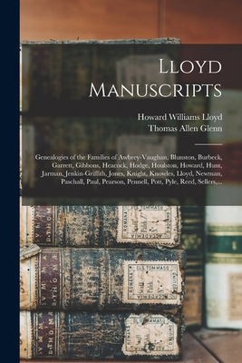 Lloyd Manuscripts: Genealogies of the Families ... 1015364802 Book Cover