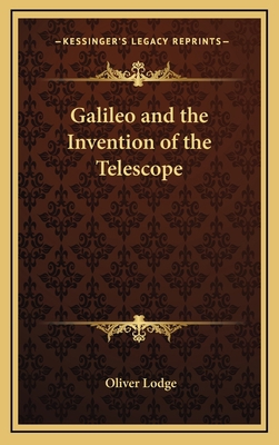 Galileo and the Invention of the Telescope 1168654572 Book Cover