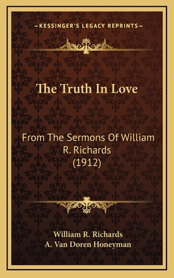 The Truth In Love: From The Sermons Of William ... 116727315X Book Cover