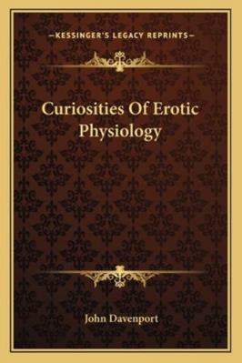 Curiosities Of Erotic Physiology 1163177865 Book Cover