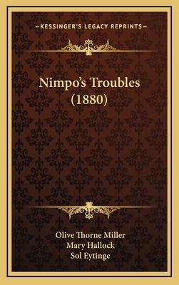 Nimpo's Troubles (1880) 1167121287 Book Cover