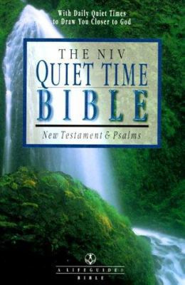 The Niv Quiet Time Bible: New Testament & Psalm... 0830821023 Book Cover