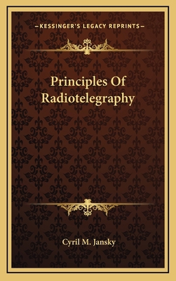 Principles of Radiotelegraphy 1163846570 Book Cover