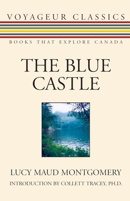 The Blue Castle 1550026666 Book Cover