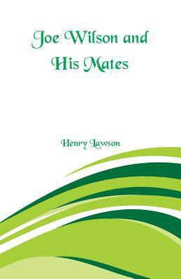 Joe Wilson and His Mates 9352970349 Book Cover