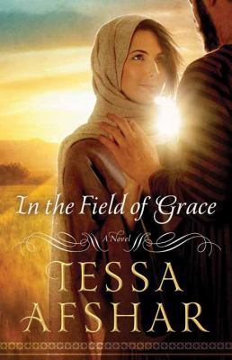 In the Field of Grace [Large Print] 1628991739 Book Cover