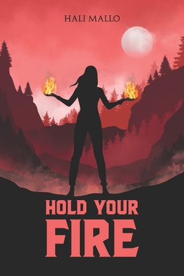 Hold Your Fire B0B5KQNFXK Book Cover