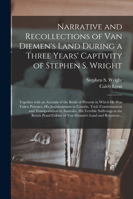Narrative and Recollections of Van Diemen's Lan... 101402711X Book Cover