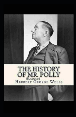 The History of Mr Polly Illustrated
