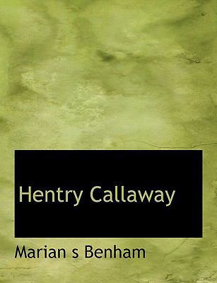 Hentry Callaway 1140108727 Book Cover