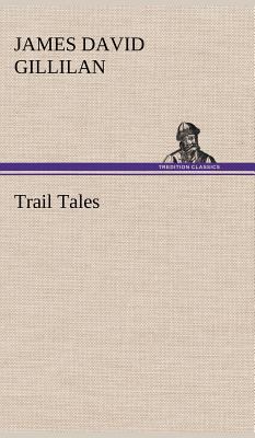 Trail Tales 3849158764 Book Cover