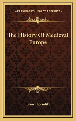 The History Of Medieval Europe 1163385069 Book Cover