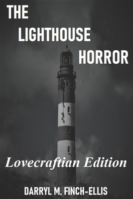 The Lighthouse Horror: Lovecraft Edition B09NRJZ5R1 Book Cover