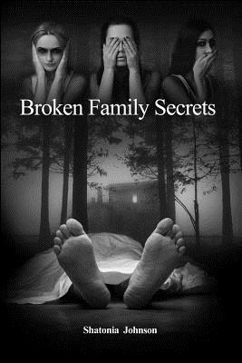 Broken Family Secrets 1644265605 Book Cover