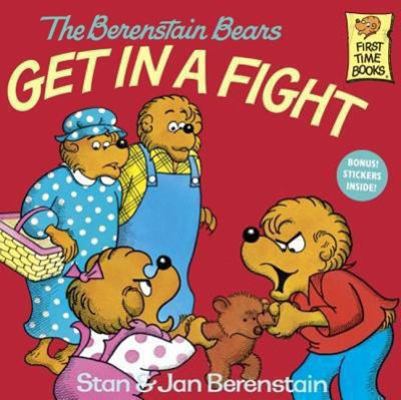 The Berenstain Bears Get in a Fight 0881031399 Book Cover