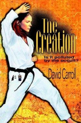 The Creation: Is it polluted by the occult? 0595311229 Book Cover