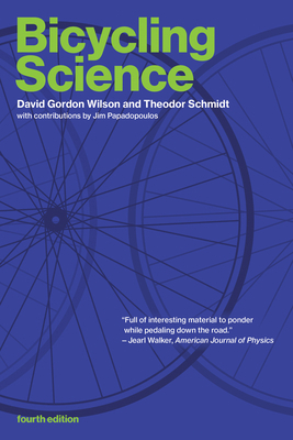 Bicycling Science, Fourth Edition 0262538407 Book Cover