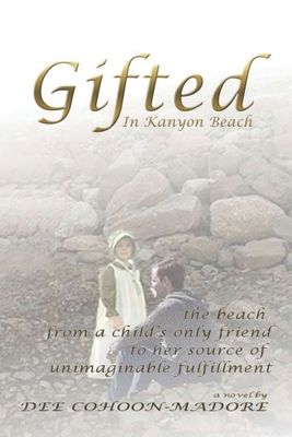Gifted in Kanyon Beach 1999456602 Book Cover